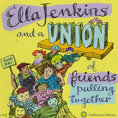 Ella Jenkins and a Union of Friends Pulling Together Album Cover